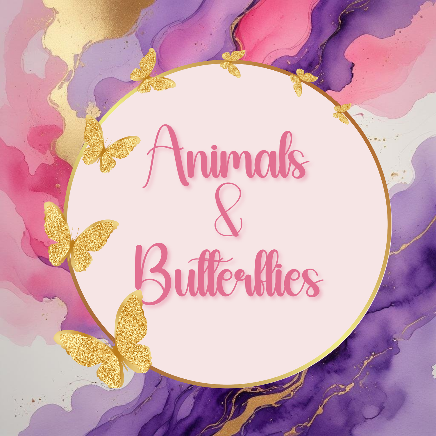 Animals & Butterflies