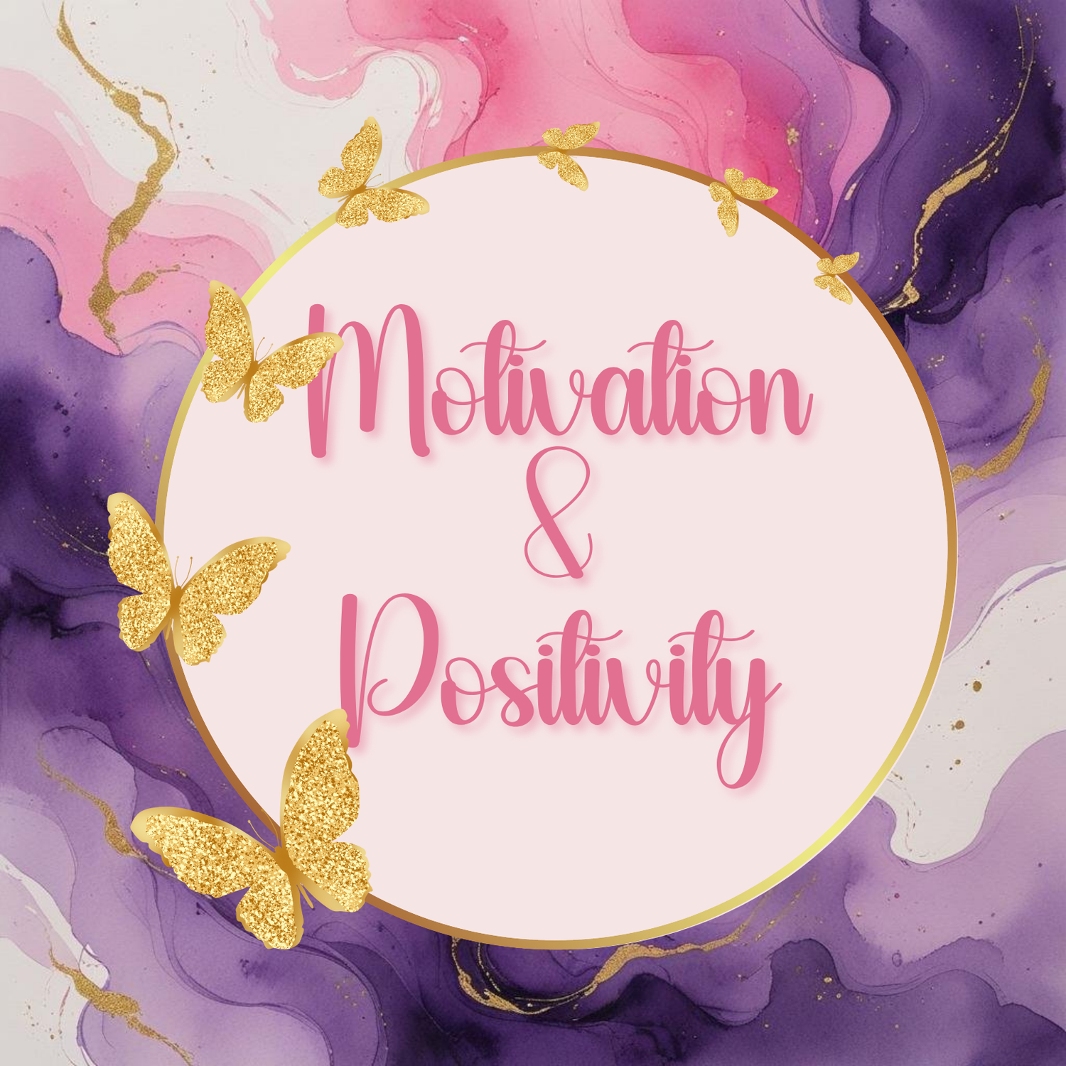 Motivation & Positivity